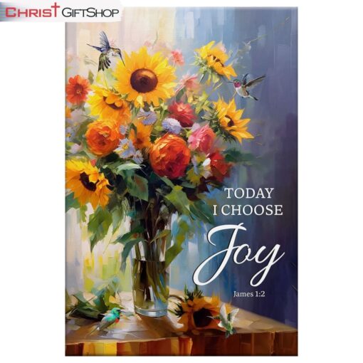 Today I Choose Joy, Hummingbird Sunflower Wall Art (Canvas and Poster )