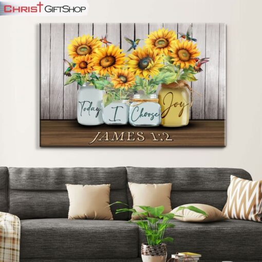 Today I Choose Joy James 12, Sunflower Vase, Hummingbird Wall Art (Canvas and Poster )