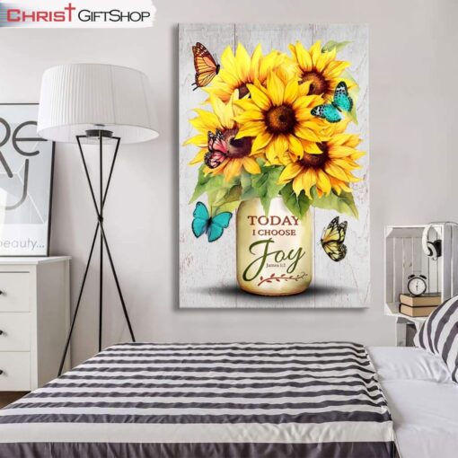 Today I Choose Joy, Sunflower & Butterfly Vase Wall Art (Canvas and Poster )