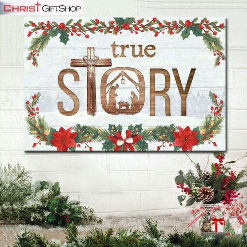 True Story Jesus Born In A Manger Christmas Wall Art Canvas and Poster