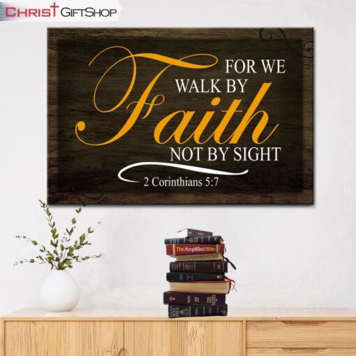 Walk By Faith Not By Sight Wall Art Canvas and Poster Bible Verse Wall Decor