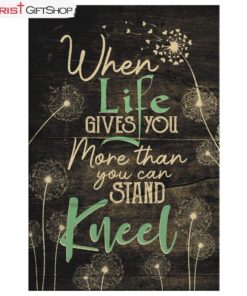 When Life Gives You More Than You Can Stand Kneel Canvas Wall Art