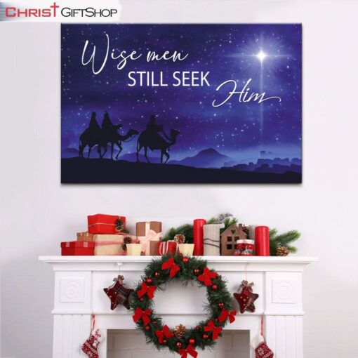 Wise Men Still Seek Him Christmas Wall Art Canvas