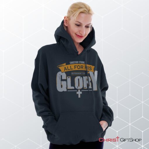 All for His Glory Hoodie, Christian Faith Shirt