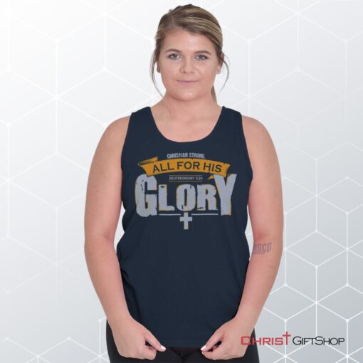 All for His Glory Unisex Shirt, Tank Top, Sweatshirt, Christian Faith Shirt