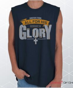 All for His Glory Unisex Shirt, Tank, Sweatshirt, Jesus Shirt