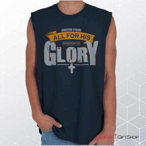 All for His Glory Unisex Shirt, Tank, Sweatshirt, Jesus Shirt