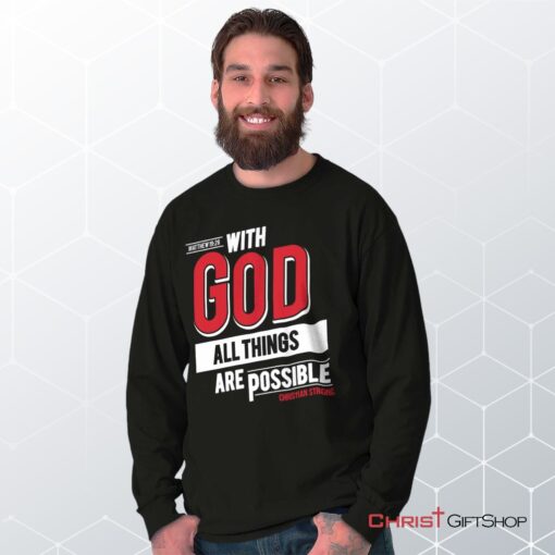 All Things Are Possible Long Sleeve Shirt, Christian Shirt