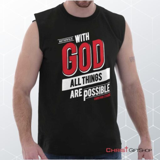 All Things Are Possible Unisex Shirt, Tank, Sweatshirt, Christian Shirt