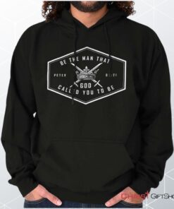 Be the Man God Called Hoodie, Christian Shirt