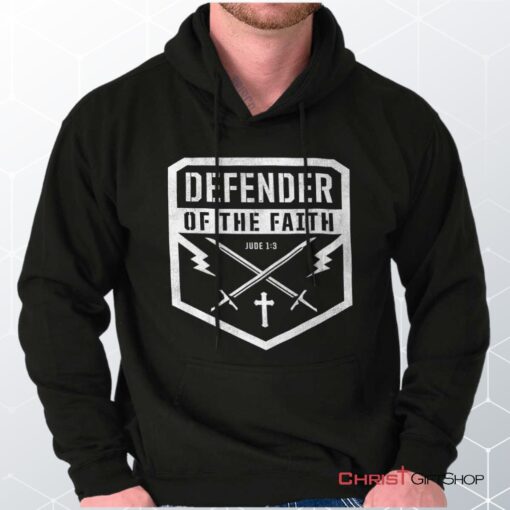 Defender of the Faith Hoodie, Jesus Shirt