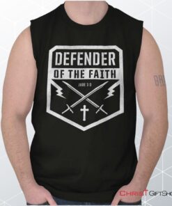 Defender of the Faith Sleeveless Unisex Shirt, Hoodie, Sweatshirt, Christian Gifts