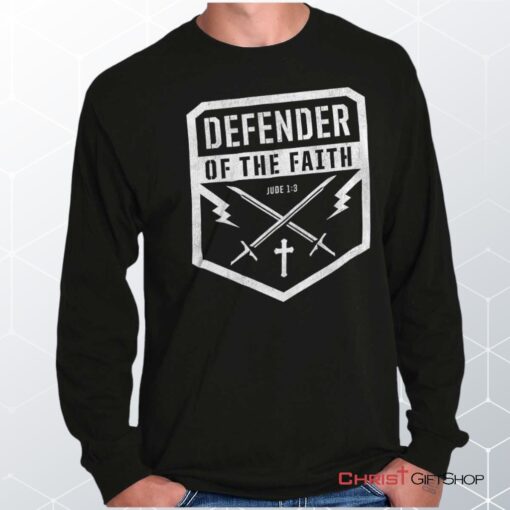 Defender of the Faith Unisex Shirt, Hoodie, Sweatshirt, Christian Shirt