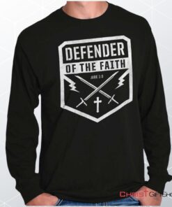 Defender of the Faith Unisex Shirt, Hoodie, Sweatshirt, Christian Shirt