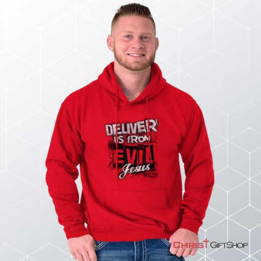 Deliver us from Evil Hoodie, Christian Shirt