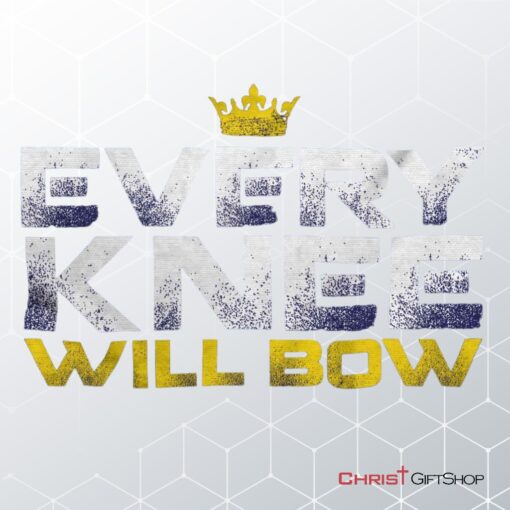 Every Knee Will Bow Crown Hoodie, Christian Faith Shirt