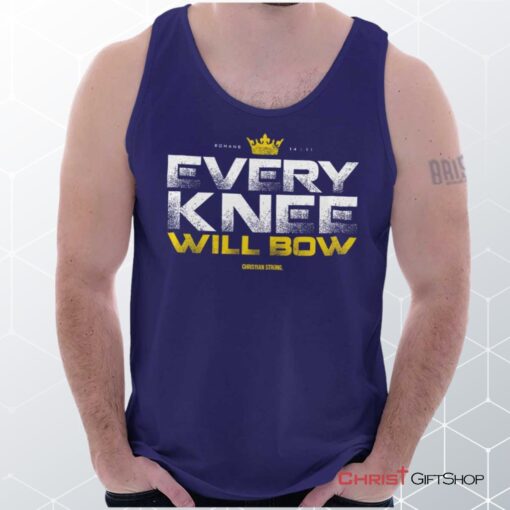 Every Knee Will Bow Crown Unisex Shirt, Tank Top, Sweatshirt, Christian Shirt