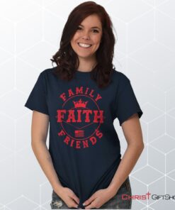 Faith Family Friends Unisex Shirt, Hoodie, Sweatshirt, Christian Shirt