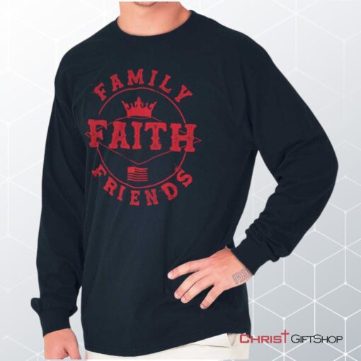 Faith Family Friends Unisex Shirt, Hoodie, Sweatshirt, Jesus Shirt