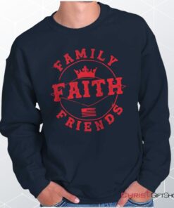 Faith Family Friends Unisex Shirt, Tank, Sweatshirt, Jesus Shirt