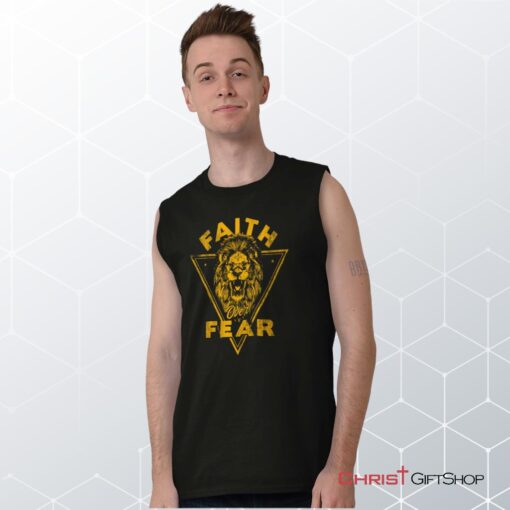 Faith Over Fear Lion Sleeveless Unisex Shirt, Hoodie, Sweatshirt, Jesus Shirt