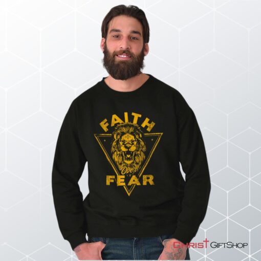 Faith Over Fear Lion Unisex Shirt, Tank, Sweatshirt, Christian Gifts