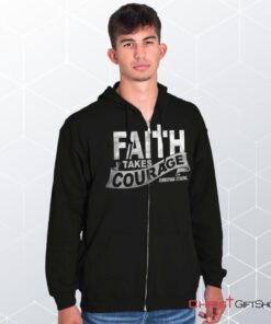 Faith Takes Courage Unisex Shirt, Jesus Shirt