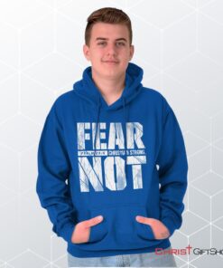 Fear Not Psalm 234 Hoodie, Christian Faith Shirt