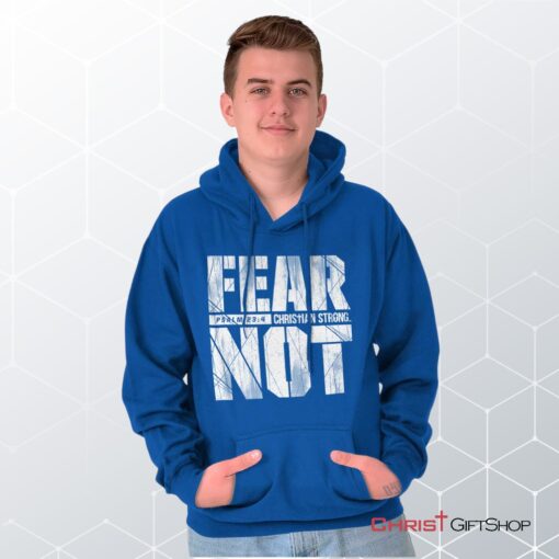 Fear Not Psalm 234 Hoodie, Christian Faith Shirt