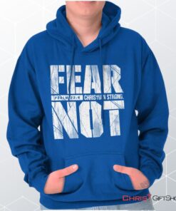 Fear Not Psalm 234 Hoodie, Christian Faith Shirt