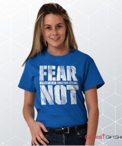 Fear Not Psalm 234 Unisex Shirt, Hoodie, Sweatshirt, Christian Shirt