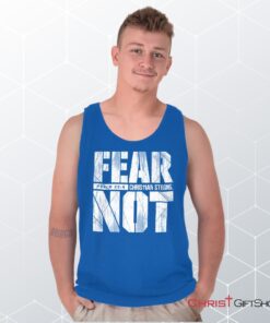 Fear Not Psalm 234 Unisex Shirt, Tank Top, Sweatshirt, Christian Shirt