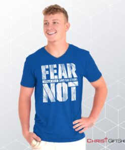 Fear Not Psalm 234 V Neck Unisex Shirt, Hoodie, Sweatshirt, Christian Gifts