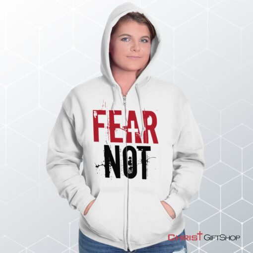 Fear Not Unisex Shirt, Christian Shirt