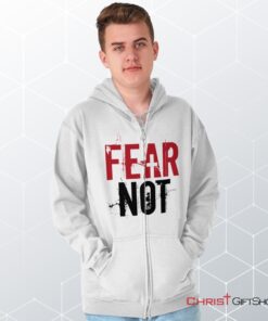 Fear Not Unisex Shirt, Christian Shirt