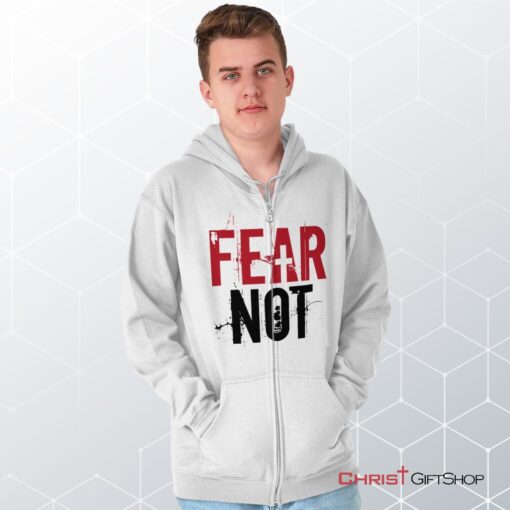 Fear Not Unisex Shirt, Christian Shirt