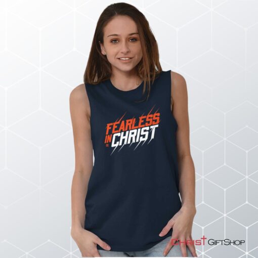 Fearless in Christ Sleeveless Unisex Shirt, Hoodie, Sweatshirt, Christian Shirt