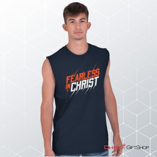 Fearless in Christ Sleeveless Unisex Shirt, Hoodie, Sweatshirt, Christian Shirt