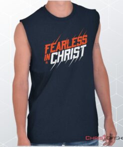 Fearless in Christ Sleeveless Unisex Shirt, Hoodie, Sweatshirt, Christian Shirt