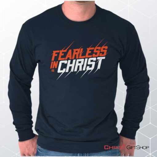 Fearless in Christ Unisex Shirt, Hoodie, Sweatshirt, Christian Gifts