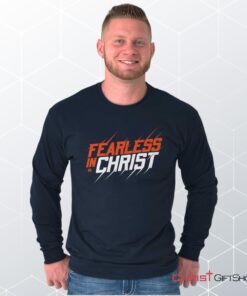 Fearless in Christ Unisex Shirt, Hoodie, Sweatshirt, Christian Gifts