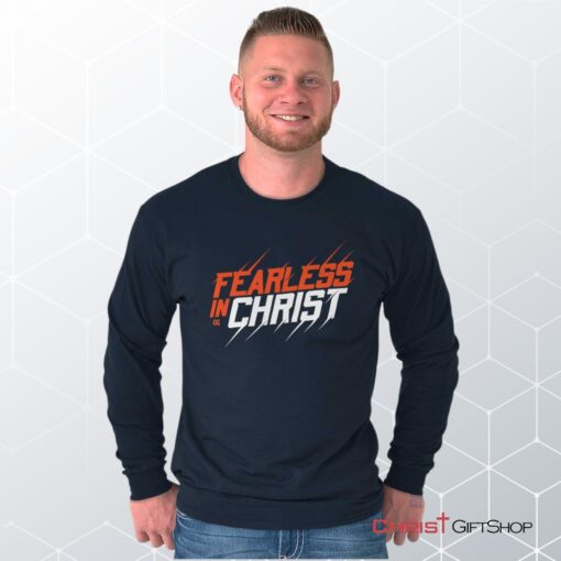 Fearless in Christ Unisex Shirt, Hoodie, Sweatshirt, Christian Gifts