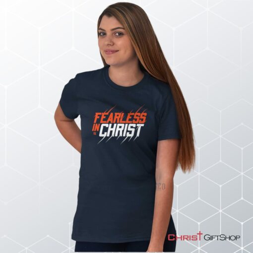 Fearless in Christ Unisex Shirt, Hoodie, Sweatshirt, Jesus Shirt