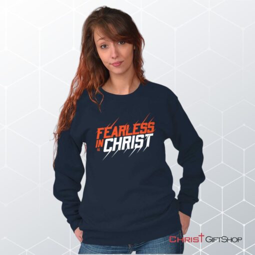 Fearless in Christ Unisex Shirt, Tank, Sweatshirt, Jesus Shirt