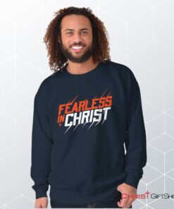 Fearless in Christ Unisex Shirt, Tank, Sweatshirt, Jesus Shirt