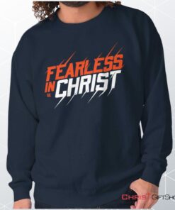 Fearless in Christ Unisex Shirt, Tank, Sweatshirt, Jesus Shirt