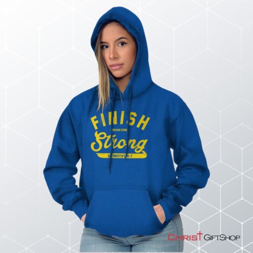 Finish Strong Scripture Hoodie, Christian Faith Shirt