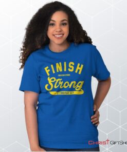 Finish Strong Scripture Unisex Shirt, Hoodie, Sweatshirt, Jesus Shirt