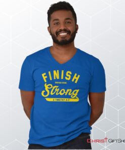 Finish Strong Scripture V Neck Unisex Shirt, Hoodie, Sweatshirt, Christian Shirt