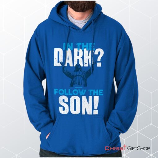 Follow the Son Hoodie, Christian Shirt